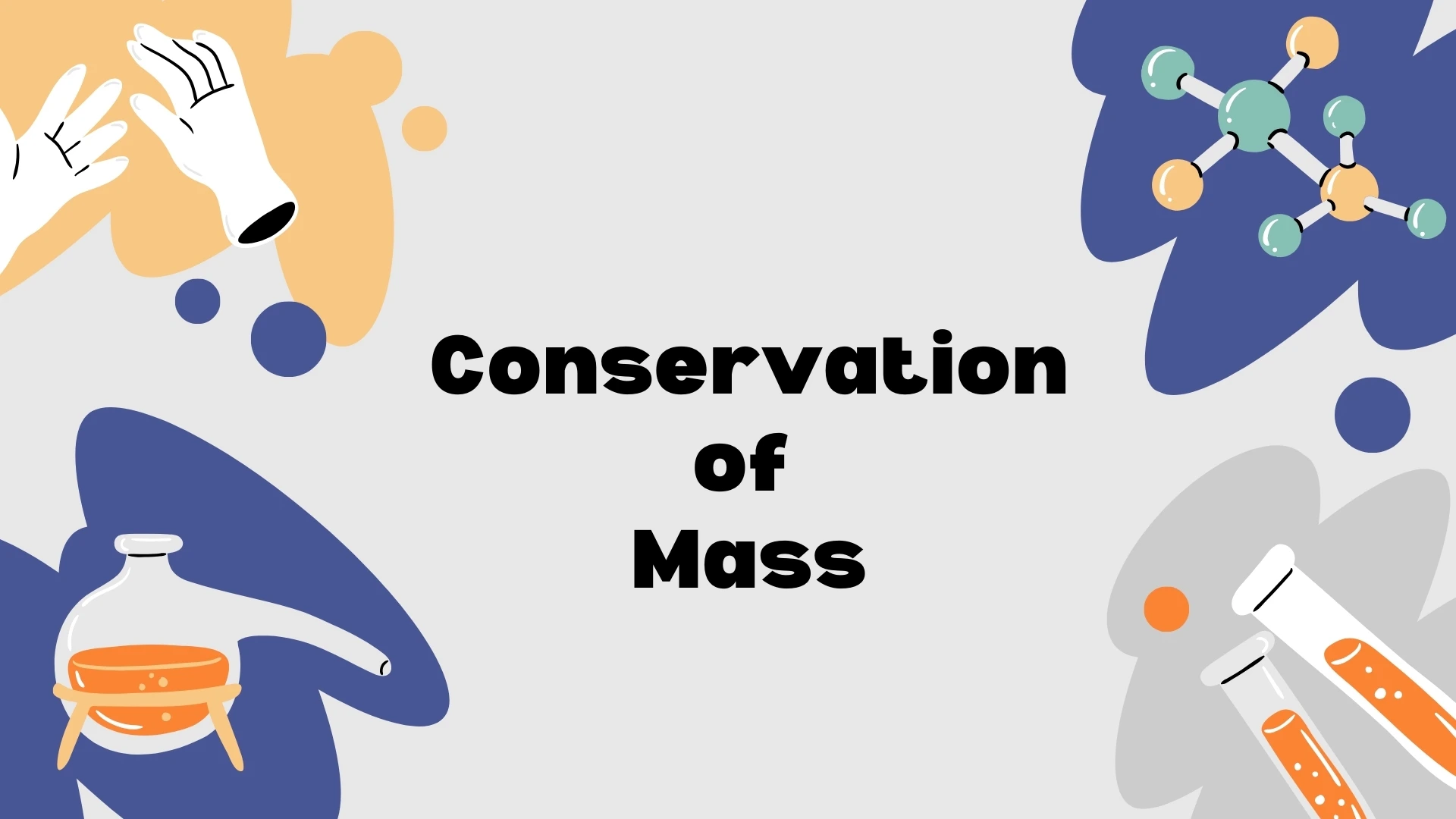 Conservation of Mass - Title